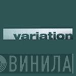 Variation - Винил CD и Кассеты лейбла Variation на сайте МаркетВинила