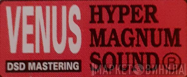 Venus Hyper Magnum Sound DSD Mastering - Винил CD и Кассеты лейбла Venus Hyper Magnum Sound DSD Mastering на сайте МаркетВинила
