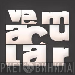 Vernacular - Винил CD и Кассеты лейбла Vernacular на сайте МаркетВинила