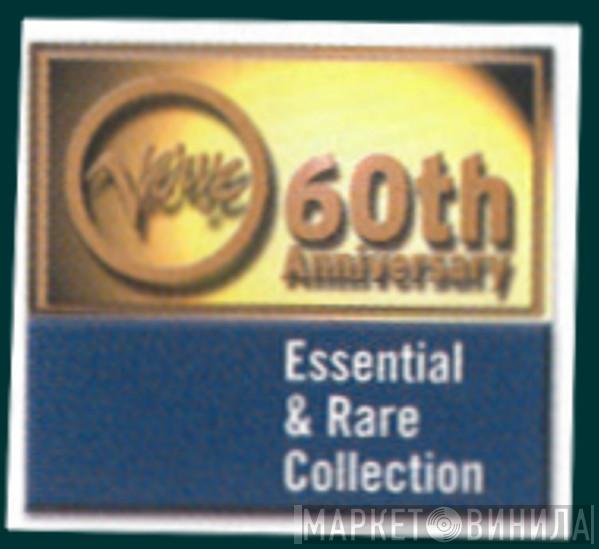 Verve 60th Anniversary Essential & Rare Collection - Винил CD и Кассеты лейбла Verve 60th Anniversary Essential & Rare Collection на сайте МаркетВинила