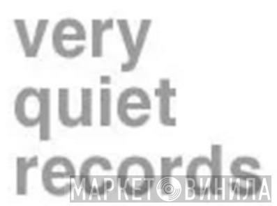 Very Quiet Records - Винил CD и Кассеты лейбла Very Quiet Records на сайте МаркетВинила