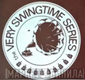 Very Swingtime Series - Винил CD и Кассеты лейбла Very Swingtime Series на сайте МаркетВинила