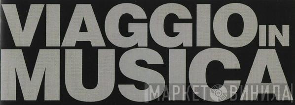 Viaggio In Musica - Винил CD и Кассеты лейбла Viaggio In Musica на сайте МаркетВинила