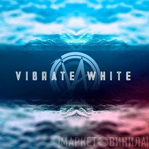 Vibrate White - Винил CD и Кассеты лейбла Vibrate White на сайте МаркетВинила