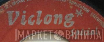 Viclong Spécial - Винил CD и Кассеты лейбла Viclong Spécial на сайте МаркетВинила