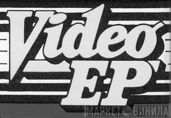 Video EP - Винил CD и Кассеты лейбла Video EP на сайте МаркетВинила