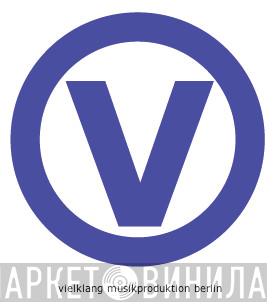 Vielklang Musikproduktion GmbH - Винил CD и Кассеты лейбла Vielklang Musikproduktion GmbH на сайте МаркетВинила