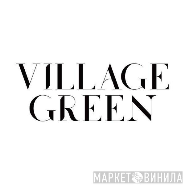 Village Green - Винил CD и Кассеты лейбла Village Green на сайте МаркетВинила