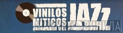 Vinilos Miticos del Jazz - Винил CD и Кассеты лейбла Vinilos Miticos del Jazz на сайте МаркетВинила