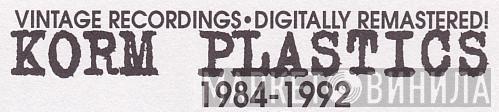 Vintage Recordings·Digitally Remastered! - Korm Plastics 1984-1992 - Винил CD и Кассеты лейбла Vintage Recordings·Digitally Remastered! - Korm Plastics 1984-1992 на сайте МаркетВинила