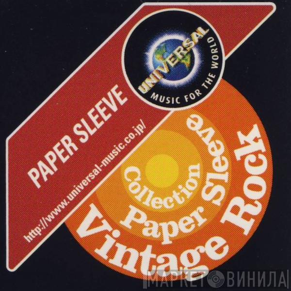 Vintage Rock Paper Sleeve Collection - Винил CD и Кассеты лейбла Vintage Rock Paper Sleeve Collection на сайте МаркетВинила