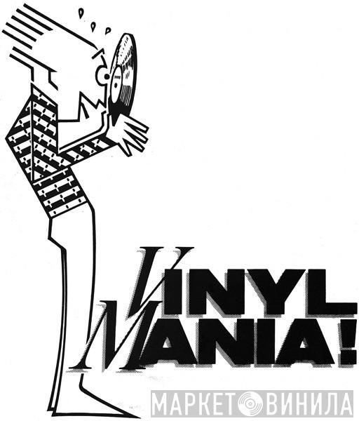 Vinyl Mania - Винил CD и Кассеты лейбла Vinyl Mania на сайте МаркетВинила