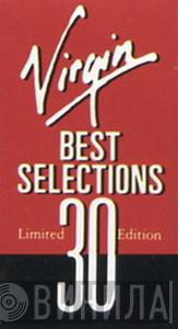Virgin Best Selections 30 - Винил CD и Кассеты лейбла Virgin Best Selections 30 на сайте МаркетВинила