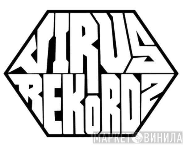 Virus Rekordz - Винил CD и Кассеты лейбла Virus Rekordz на сайте МаркетВинила