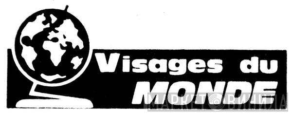 Visages Du Monde - Винил CD и Кассеты лейбла Visages Du Monde на сайте МаркетВинила