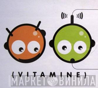 Vitamine - Винил CD и Кассеты лейбла Vitamine на сайте МаркетВинила