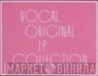 Vocal Original LP Collection - Винил CD и Кассеты лейбла Vocal Original LP Collection на сайте МаркетВинила