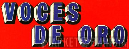 Voces De Oro - Винил CD и Кассеты лейбла Voces De Oro на сайте МаркетВинила