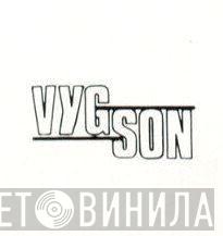 Vygson - Винил CD и Кассеты лейбла Vygson на сайте МаркетВинила