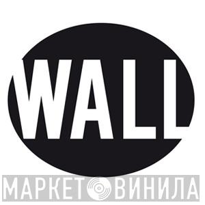 Wall Recordings - Винил CD и Кассеты лейбла Wall Recordings на сайте МаркетВинила