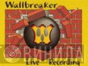 Wallbreaker - Винил CD и Кассеты лейбла Wallbreaker на сайте МаркетВинила