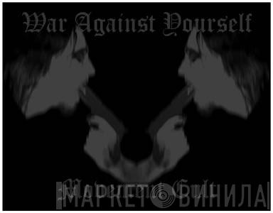 War Against Yourself - Винил CD и Кассеты лейбла War Against Yourself на сайте МаркетВинила