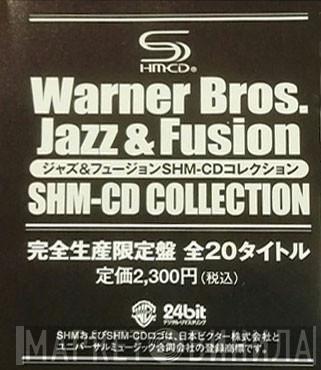 Warner Bros. Jazz & Fusion SHM-CD Collection - Винил CD и Кассеты лейбла Warner Bros. Jazz & Fusion SHM-CD Collection на сайте МаркетВинила