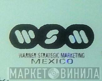 Warner Strategic Marketing Mexico - Винил CD и Кассеты лейбла Warner Strategic Marketing Mexico на сайте МаркетВинила