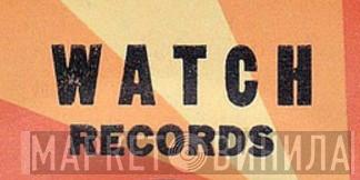 Watch Records - Винил CD и Кассеты лейбла Watch Records на сайте МаркетВинила