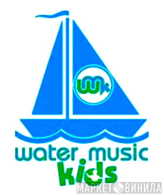 Water Music Kids - Винил CD и Кассеты лейбла Water Music Kids на сайте МаркетВинила