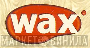 Wax Magazine - Винил CD и Кассеты лейбла Wax Magazine на сайте МаркетВинила