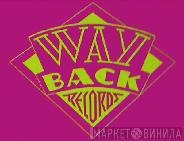 Way Back Records - Винил CD и Кассеты лейбла Way Back Records на сайте МаркетВинила