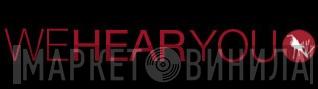We Hear You - Винил CD и Кассеты лейбла We Hear You на сайте МаркетВинила