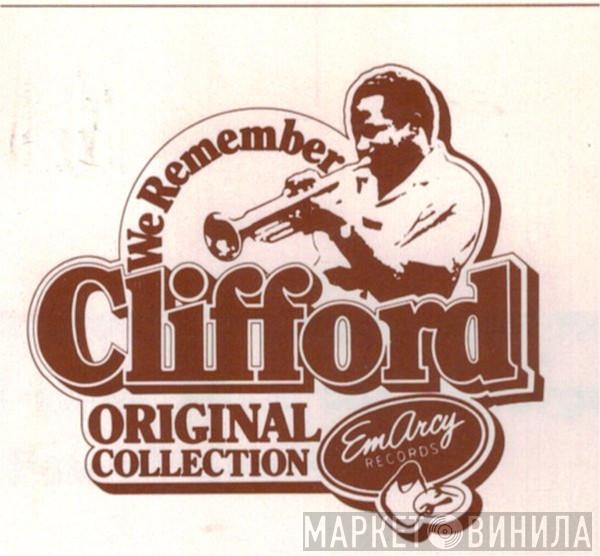 We Remember Clifford Original Collection - Винил CD и Кассеты лейбла We Remember Clifford Original Collection на сайте МаркетВинила
