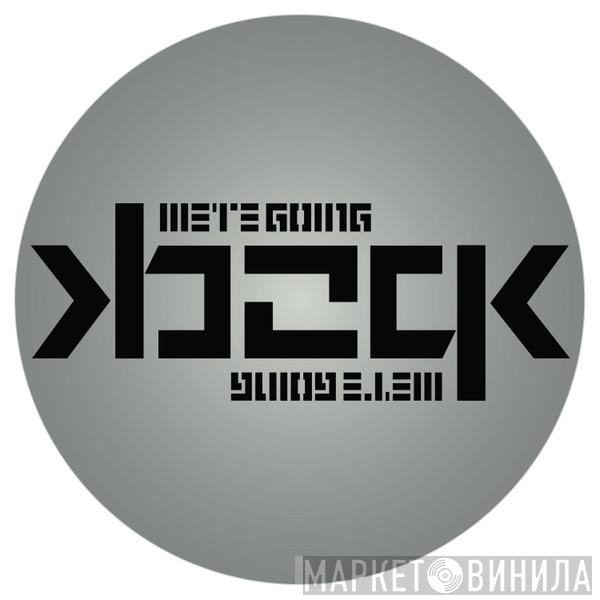 We're Going Back - Винил CD и Кассеты лейбла We're Going Back на сайте МаркетВинила