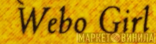 Webo Girl - Винил CD и Кассеты лейбла Webo Girl на сайте МаркетВинила