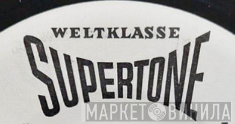 Weltklasse Supertone - Винил CD и Кассеты лейбла Weltklasse Supertone на сайте МаркетВинила