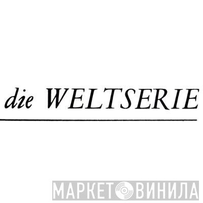 Weltserie - Винил CD и Кассеты лейбла Weltserie на сайте МаркетВинила