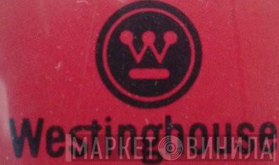 Westinghouse - Винил CD и Кассеты лейбла Westinghouse на сайте МаркетВинила