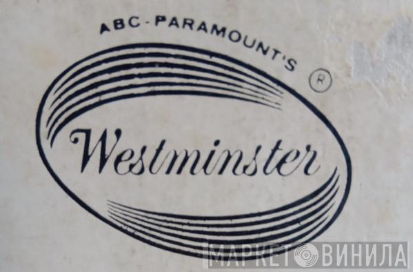 Westminster/ABC-Paramount - Винил CD и Кассеты лейбла Westminster/ABC-Paramount на сайте МаркетВинила