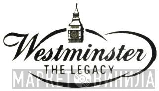 Westminster The Legacy - Винил CD и Кассеты лейбла Westminster The Legacy на сайте МаркетВинила