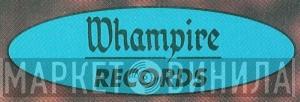 Whampire Records - Винил CD и Кассеты лейбла Whampire Records на сайте МаркетВинила