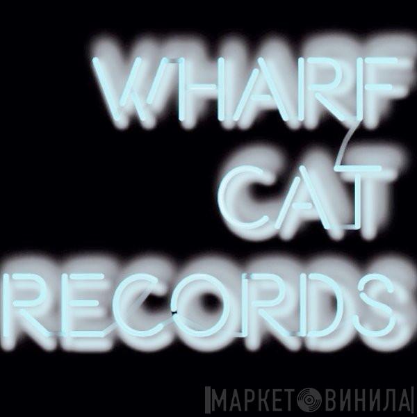 Wharf Cat Records - Винил CD и Кассеты лейбла Wharf Cat Records на сайте МаркетВинила