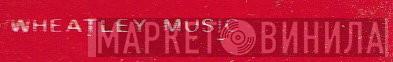 Wheatley Music Pty. Ltd. - Винил CD и Кассеты лейбла Wheatley Music Pty. Ltd. на сайте МаркетВинила