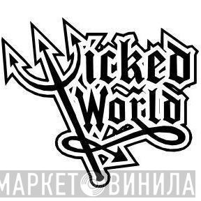 Wicked World - Винил CD и Кассеты лейбла Wicked World на сайте МаркетВинила