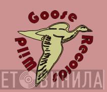 Wild Goose Records - Винил CD и Кассеты лейбла Wild Goose Records на сайте МаркетВинила