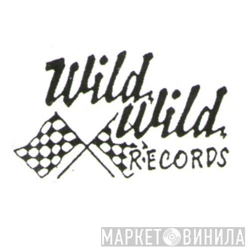 Wild Wild Records - Винил CD и Кассеты лейбла Wild Wild Records на сайте МаркетВинила