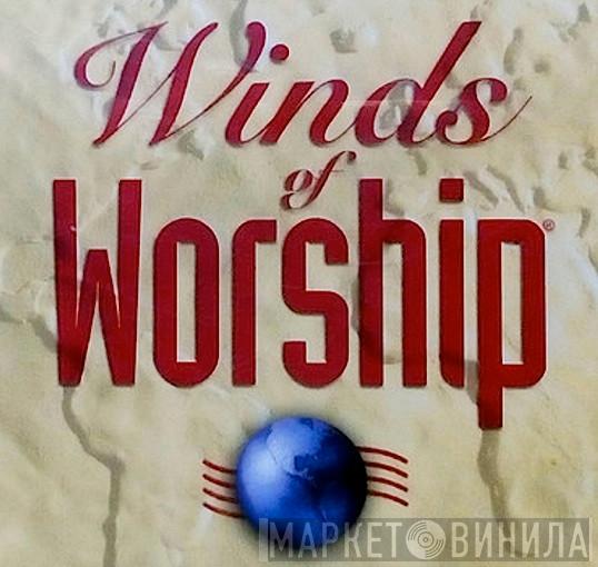 Winds Of Worship - Винил CD и Кассеты лейбла Winds Of Worship на сайте МаркетВинила