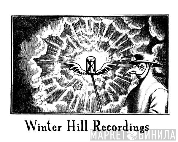 Winter Hill Recordings - Винил CD и Кассеты лейбла Winter Hill Recordings на сайте МаркетВинила