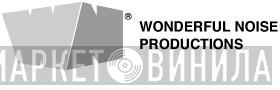 Wonderful Noise Productions - Винил CD и Кассеты лейбла Wonderful Noise Productions на сайте МаркетВинила